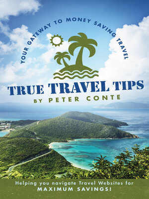 cover image of True Travel Tips: Your Gateway to Money Saving Travel!